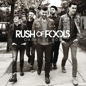 CARRY US NOW - CD - Rush of Fools (CDs)