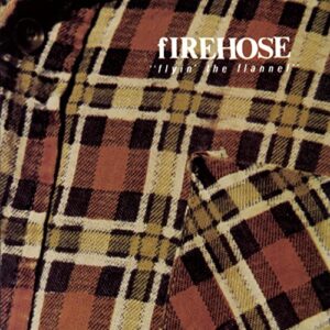 Flyin' the Flannel [Parental Advisory] - Firehose (CDs)