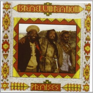 Praises - Israel Vibration (CDs)