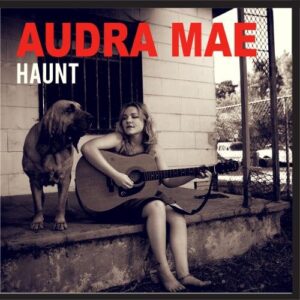 Haunt - Audra Mae (CDs)