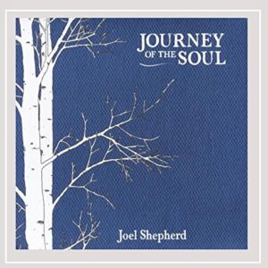 Journey of the Soul - Joel Shepherd (CDs)