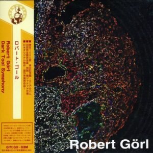 Dark Tool Symphony [Import allemand] - Goerl, Robert (CDs)