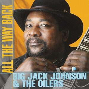All the Way Back - Johnson, Big Jack (CDs)
