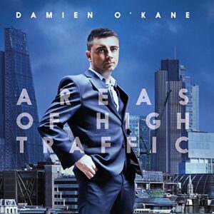 AREAS OF HIGH TRAFFIC - Damien O'Kane (CDs)