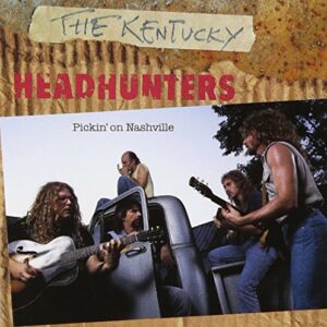 Pickin on Nashville - Kentucky Headhunters (CDs)