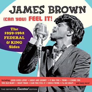 (Can You) Feel It-The 1959-62 Federal & King Sides - BROWN,JAMES (CDs)