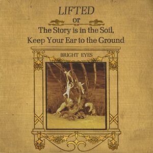 LIFTED OR THE STORY IS IN THE SOIL, KEEP YOUR EAR TO THE GROUND (2LP) - Bright Eyes (Discos de Vinil)