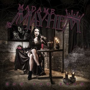 Now You Know - Madame Mayhem (CDs)