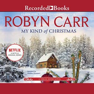 My Kind of Christmas (The Virgin River Series) - Robyn Carr (CDs)