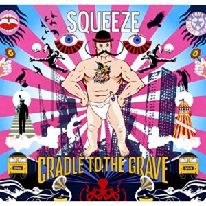 Cradle To The Grave - Squeeze (CDs)