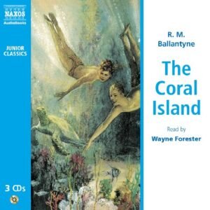 Coral Island - R.M. Ballantyne (CDs)