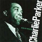 Bird of Paradise - Charlie Parker (CDs)