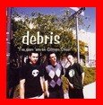 I've Seen 'Em On Gilman Street - Debris (CDs)