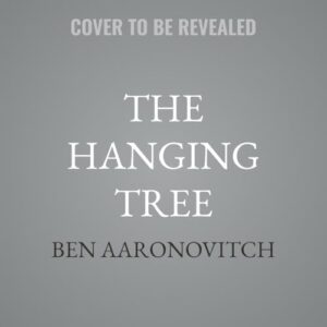 The Hanging Tree - Aaronovitch, Ben (CDs)