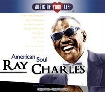 Music of Your Life: American Soul - Charles, Ray (CDs)