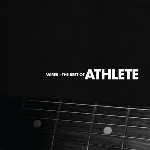 Wires: the Best of Athlete - Athlete (CDs)
