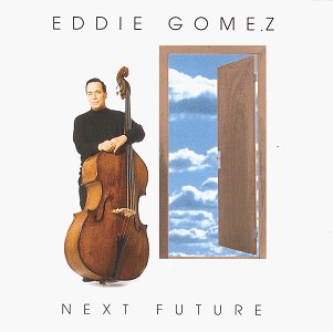 Next Future - Gomez, Eddie (CDs)