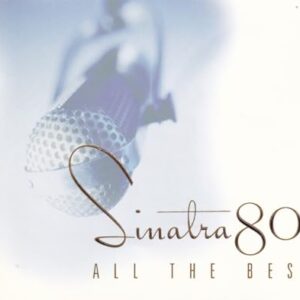 Sinatra 80th: All the Best - Frank Sinatra (CDs)
