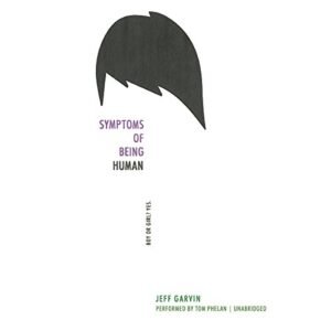 Symptoms of Being Human - Garvin, Jeff (CDs)