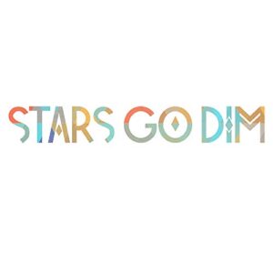 Stars Go Dim (CDs)