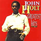 Greatest Hits John Holt - Holt, John (CDs)