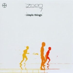 Simple Things - Zero 7 (CDs)
