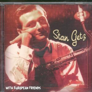 With European Friends - Stan Getz (CDs)