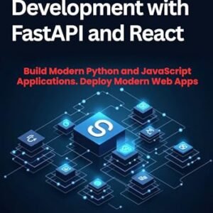 Full-Stack Web Development with FastAPI and React: Build Modern Python and JavaScript Applications. Deploy Modern Web Apps (English Edition) - Duncan, Drake (CDs)
