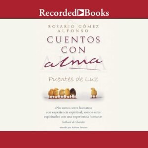 Cuentos con alma (Stories of the Soul) - Rosario Gómez Alfonso (CDs)