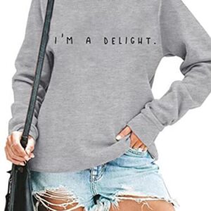 RMTXCD Moletom feminino I'M A Delight com estampa de letras engraçadas, gola redonda, humor sarcástico, manga comprida, Cinza, M (CDs)