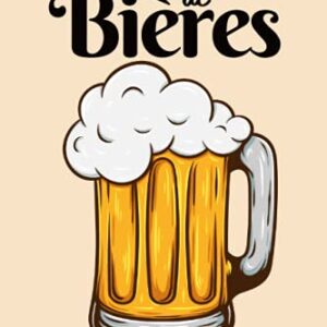 CARNET DE DEGUSTATION DE BIERES: Journal de dégustation à compléter | Cahier à remplir pour tous les amoureux de bières |100 fiches pour noter vos ... pour noël ou un anniversaire (French Edition) - BEDU, edgar (Cervejas)