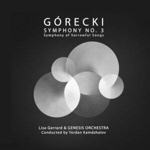 Gorecki: Symphony No. 3 - Symphony of Sorrowful Songs - Lisa Gerrard. Genesis Orchestra & Yordan Kamdzhalov. (Discos de Vinil)