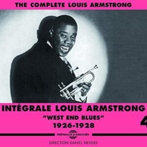 The Complete Louis Armstrong, Vol. 4: Integrale, West End Blues, 1926-1928 - ARMSTRONG,LOUIS (CDs)