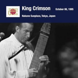 Tokyo Show #4 October 05 1995 Nakano Sunplaza - SHM - King Crimson (CDs)
