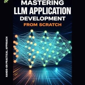 Mastering LLM Application Development from Scratch (English Edition) - Singh, Ajit (CDs)