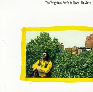 The Brightest Smile In Town - Dr John (CDs)
