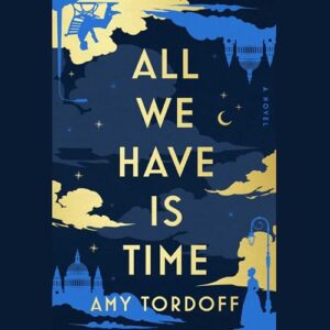 All We Have Is Time - Tordoff, Amy (CDs)