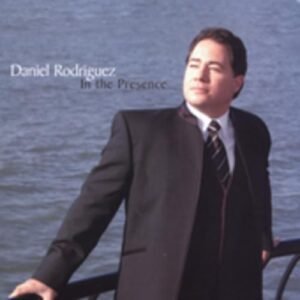 In The Presence - Rodriguez, Daniel (CDs)