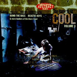 The Rebirth Of Cool, Vol. 3: Subterranean Abstract Blues - Beastie Boys (CDs)