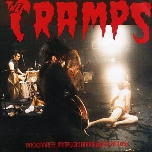 Rockinnreelininaucklandnewzealandxxx - Cramps (CDs)