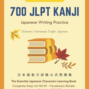 700 JLPT Kanji Words Workbook: Japanese Writing Practice. Dictionary Vietnamese English Japanese: The Essential Japanese Characters Learning Book ... - Vocabulary Builder Intermediate Level Vol.3 - Kazuyoshi Kamitani, Thu T. Clark and (CDs)