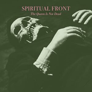 QUEEN IS NOT DEAD - Spiritual Front (CDs)