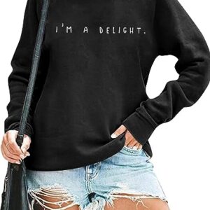 RMTXCD Moletom feminino I'M A Delight com estampa de letras engraçadas gola redonda pulôver humor frases sarcásticas tops manga longa, Preto, M (CDs)