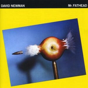 Mr. Fathead - David "Fathead" Newman (CDs)