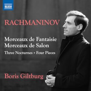 Rachmaninoff: Morceaux de Fantaisie; Morceaux de Salon; 3 Nocturnes; 4 Pieces - Giltburg, Boris (CDs)