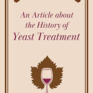 An Article about the History of Yeast Treatment - Anon (Cervejas)