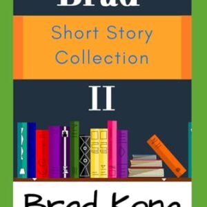 Brad Short Story Collection II: The Next 10 Small Stories from UnBrokable* Series (Story Collections) - Kong, Brad (CDs)