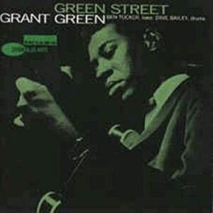 Green Street - GREEN,GRANT (CDs)