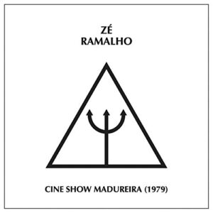 Ze Ramalho - Cine Show Madureira (1979) - ZE RAMALHO (CDs)