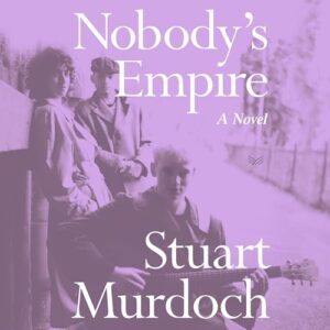 Nobody's Empire - Murdoch, Stuart (CDs)